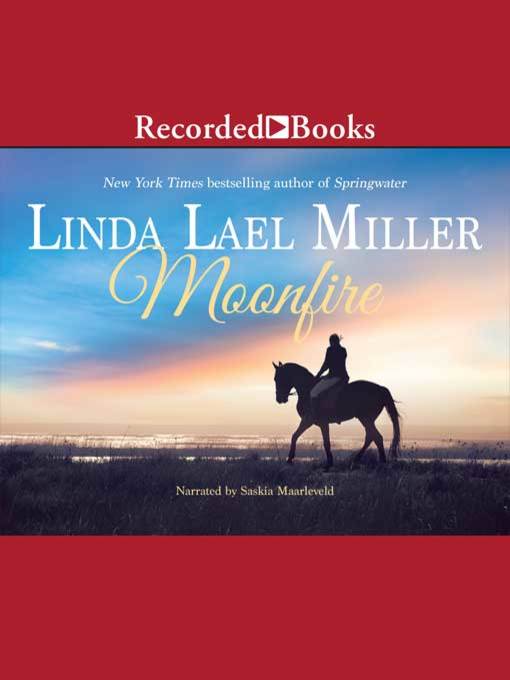 Title details for Moonfire by Linda Lael Miller - Available